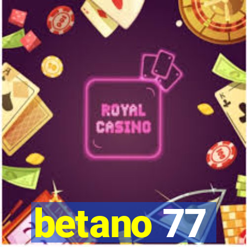 betano 77